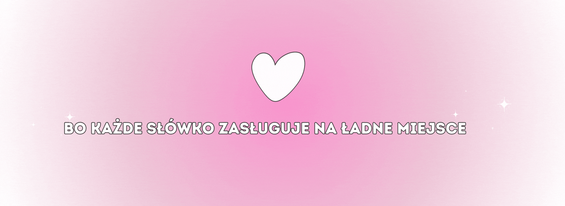 Każde słówko zasługuje na ładne miejsce